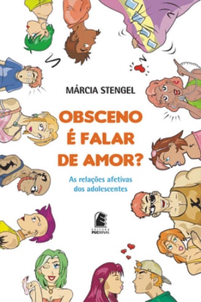 Obsceno é falar de amor? As relações afetivas dos adolescentes